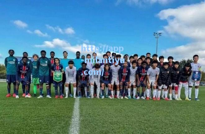 米兰体育国足未来希望！国足U14战平巴黎U14另外4：0大胜法甲劲旅